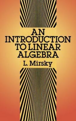 An Introduction to Linear Algebra (Dover Books on Mathematics), Mirsky, L., 9780