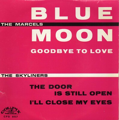 THE MARCELS BLUE MOON / THE SKYLINERS THE DOOR IS STILL OPEN FRENCH ORIG EP 45
