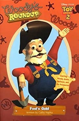 Toy Story 2 - Woody's Roundup Fool's Gold Catherine, Disney Books