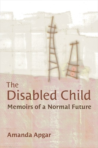 The Disabled Child - 9780472075690