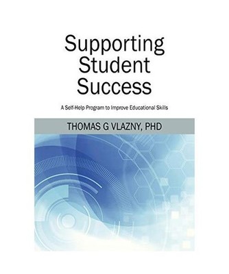 Supporting Student Success: A Self-Help Program to Improve Educational Skills, T