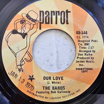 The Bards Featuring Bob Galloway (e) Our Love  Rare 1970 Garage Soul US Promo 7''