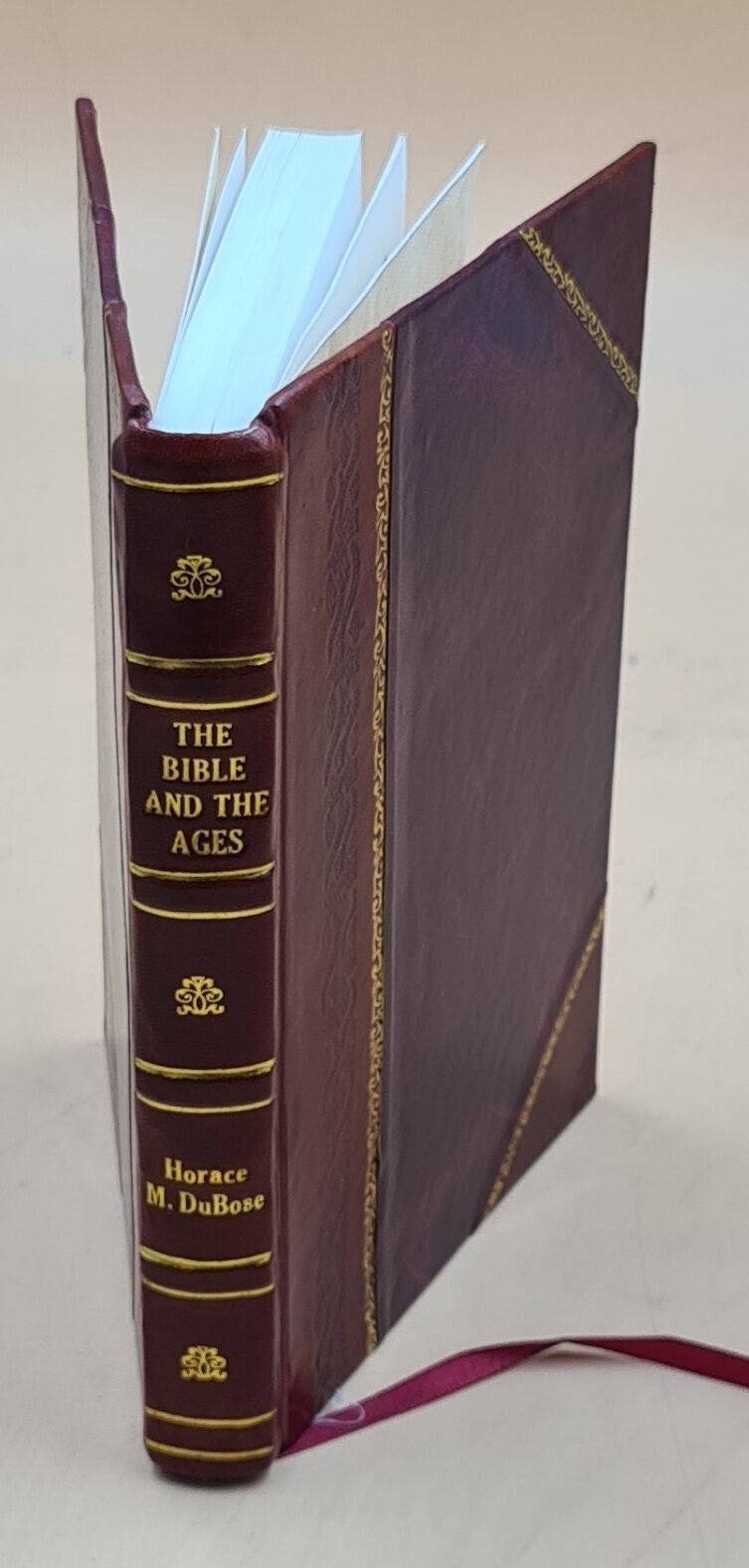 The Bible And The Ages 1930 By Du Bose, Horace M. (Horace Mellard) Leather Bound