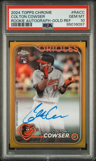 2024 Topps Chrome Colton Cowser Rookie True Gold Auto /50 PSA GEM MINT 10