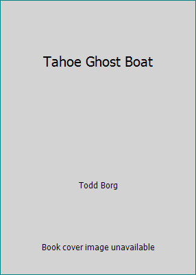 Tahoe Ghost Boat by Todd Borg