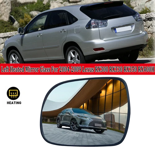 For Lexus RX RX300 RX350 RX400H 2004-2009 Left Side Wing Heated Mirror Glass