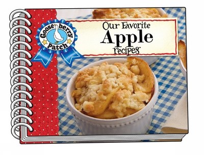 Our Favorite Apple Recipes (Our Favorite Recipes Collection) by Gooseberry Patch