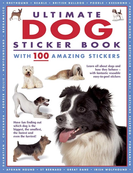 Ultimate Dog Stick*R Book With 100 Amazing Stick*Rs | With 100 Amazing Stick*Rs-image