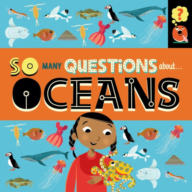 So Many Questions: About Oceans by Sally Spray (Paperback Book)