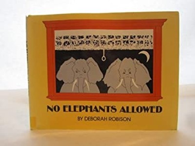 No Elephants Allowed Hardcover Deborah Robison