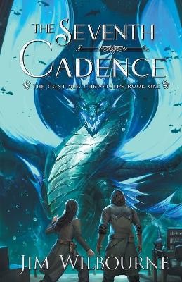 The Seventh Cadence By Jim Wilbourne - New Copy - 9781735922522