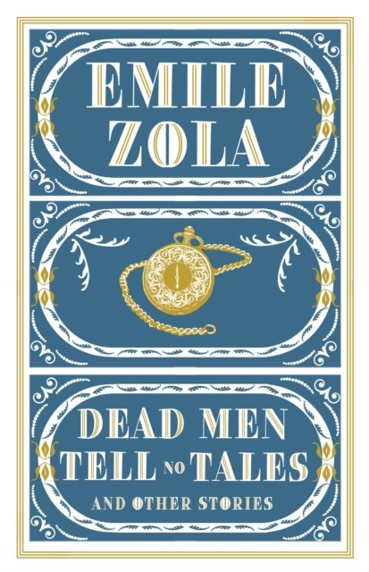 Dead Men Tell No Tales and Other Stories: Émile Zola - Image 4