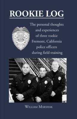 Rookie Log: The personal thoughts and experiences of three rookie Fremont,...