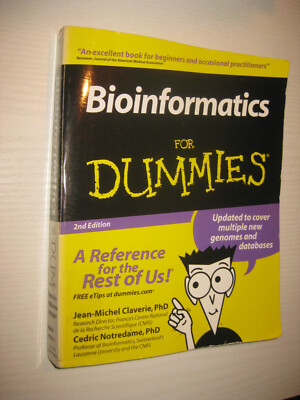 Bioinformatics For Dummies Jean-Michel Claverie (u. a.) , 2nd ed 2006
