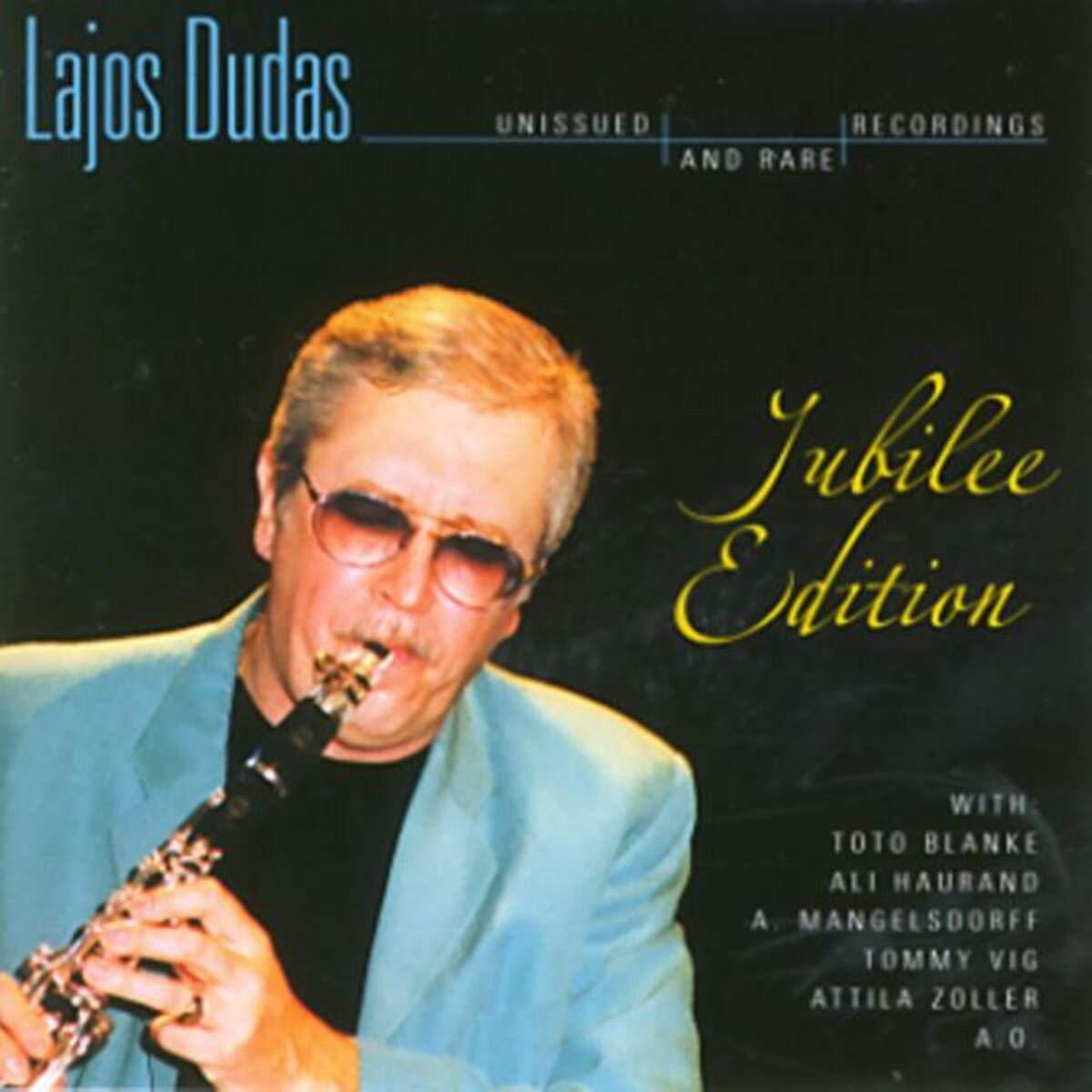 DUDAS, LAJOS JUBILEE EDITION (CD)
