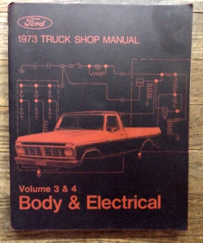1973 Ford Truck Shop Manual Volume 3 and 4 Body & Electrical == FREE Postage USA