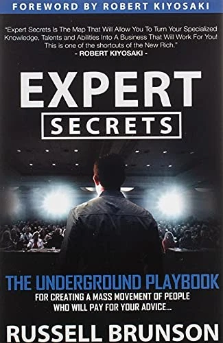 Expert Secrets: The Underground Playbook for Creating a M... by Brunson, Russell