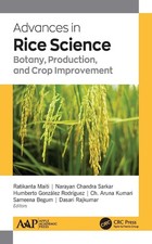 Advances in Rice Science: Botany, Production, and Crop Improvement by Sameena Be