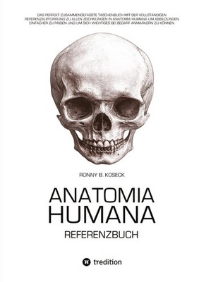 Anatomia Humana: Das Referenzbuch Ronny Bernd Koseck