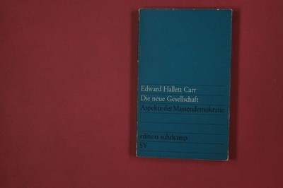 328730 Edward Hallett Carr DIE NEUE GESELLSCHAFT Suhrkamp Verlag Aspekte der