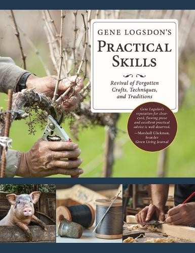 Gene Logsdon Gene Logsdon's Practical Skills (Copertina rigida)