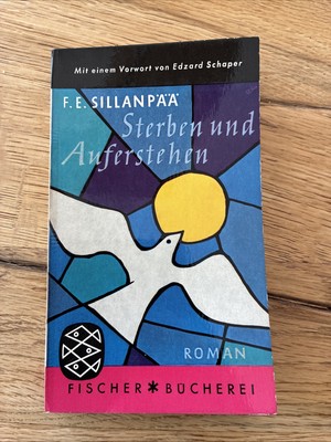 Sterben und Auferstehen   F. E. Sillanpää