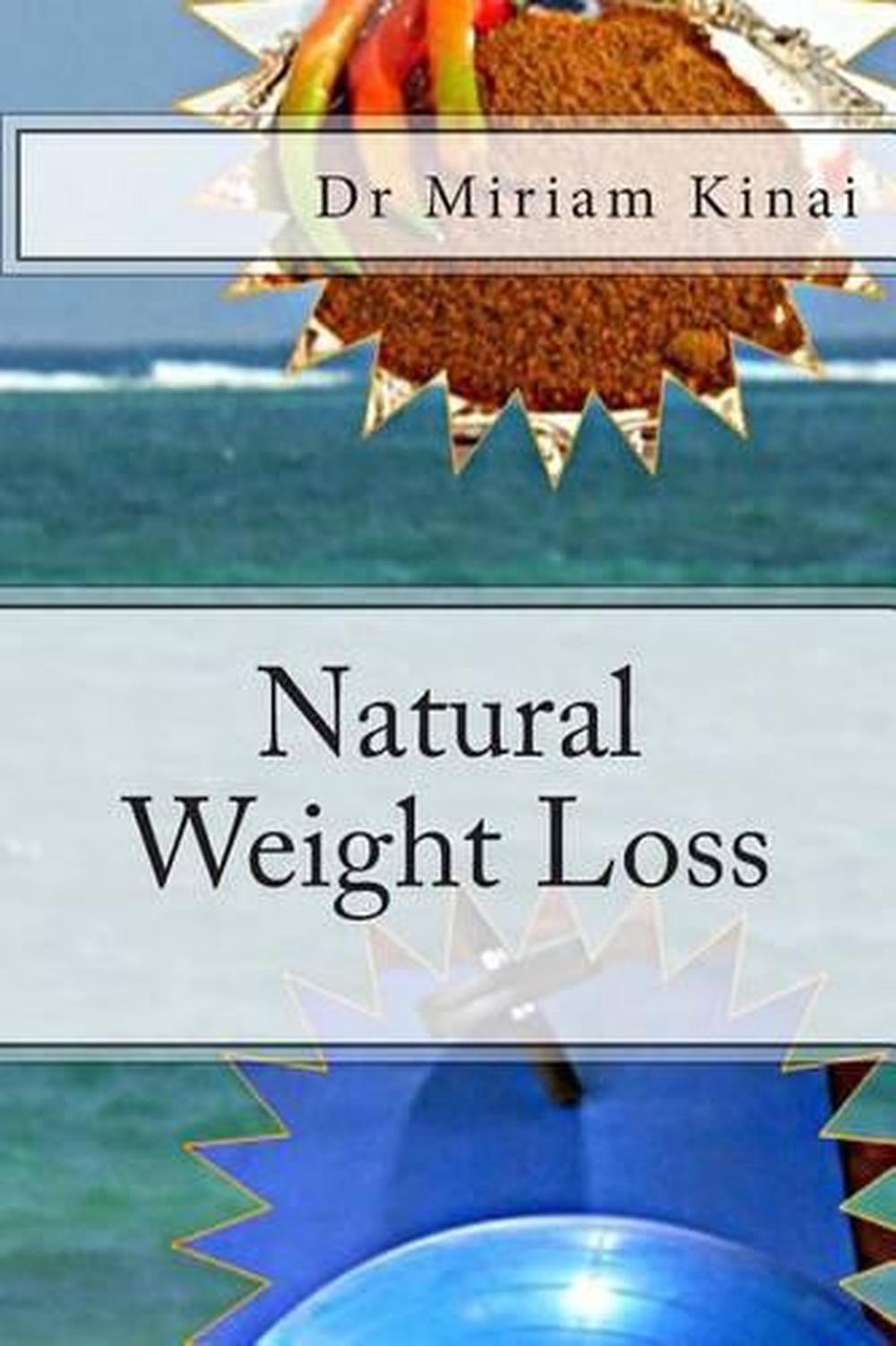Natural Weight Loss by Dr Miriam Kinai (English) Paperback Book