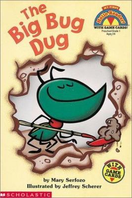 Big Bug Dug, The (level 1) (Hello Reader) Serfozo, Mary paperback Used - Good