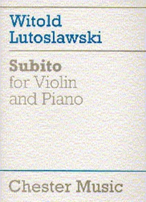 Subito Witold Lutoslawski Book [Softcover] Violin and Piano Chester Music