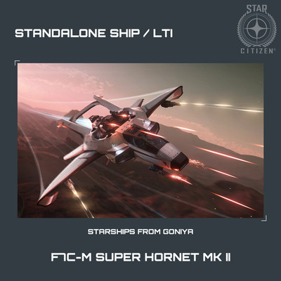 STAR CITIZEN - ANVIL F7C-M SUPER HORNET MK II - LTI - CCU'd