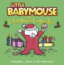 Little Babymouse and the Christmas Cupcakes - Hardcover - VERY GOOD