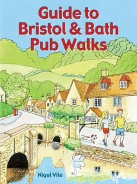 Guide to Bristol & Bath Pub Walks 20 Pub Walks by Nigel Vile (Paperback Book) - Image 3