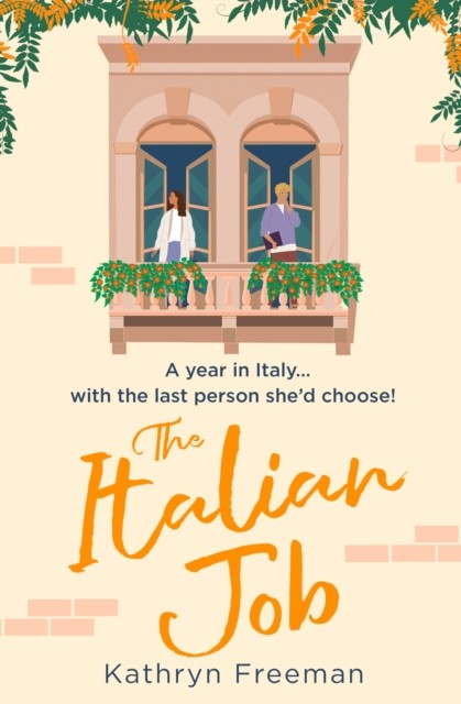 The Italian Job by Kathryn Freeman 9780008535339 NEW Free UK Delivery - Image 8