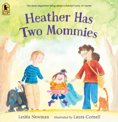 Heather Has Two Mommies by Leslea Newman PAPERBACK 9780763690427