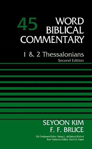 1 and   2 Thessalonians, Volume 45 by Seyoon Kim, F. F. Bruce - 9780785250210