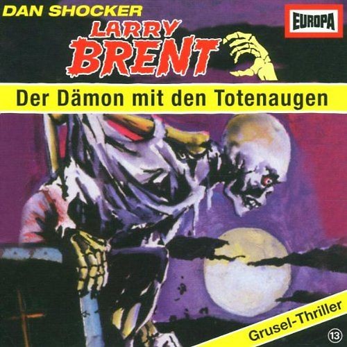 Larry Brent 13 - Larry Brent - Folge 13: Der Daemon mit den Totenaugen