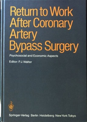 Return to work : after coronary artery bypass surgery ; psychosocial and economi