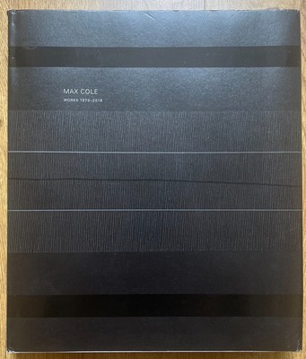 Max Cole Works 1970-2018 Radius Books 2018, 316 Seiten