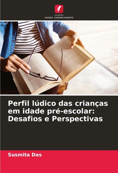 Susmita Das | Perfil LúDico Das CriançAs Em Idade Pré-Escolar: Desafios E...-image