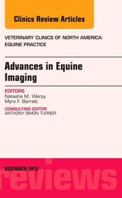 Advances in Equine Imaging, an Issue of Veterinary Clin - HardBack NEW Natasha W
