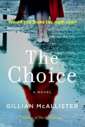 Gillian McAllister The Choice (Tascabile)