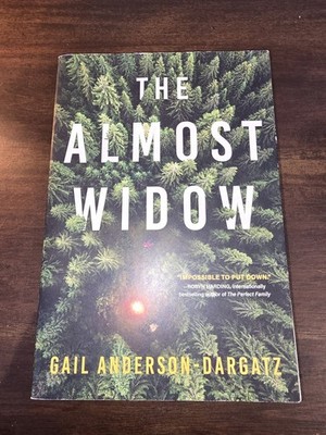 The Almost Widow: A Novel - Paperback By Anderson-Dargatz, Gail - GOOD