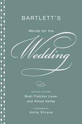 Bartlett's Words For The Wedding by Aimee Kelley (English) Hardcover Book