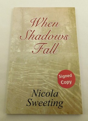 Signed Nicola Sweeting - When Shadows Fall Softback Book WW1 St Albans Interest