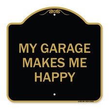 Designer Series - My Garage Makes Me Happy Heavy Gauge Aluminum