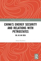 Anna Kuteleva | China's Energy Security And Relations With Petrostates | Buch