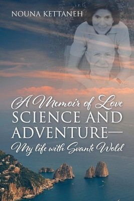 Nouna Kettaneh A Memoir of Love Science and Adventure- My life wit (Taschenbuch)