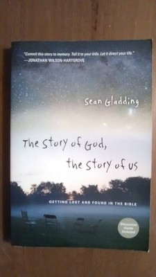 Sean Gladding: The Story Of God, The Story Of Us