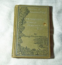 Studies of American Fungi, Mushrooms Edible George Francis Atkinson 1900 1st