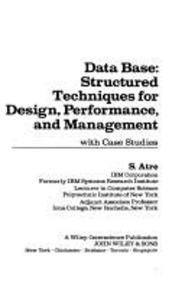 Data Base : Structured Techniques for Design, Performance and Man